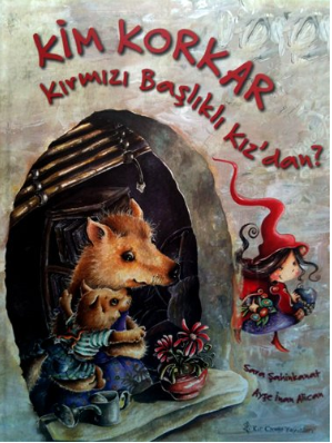 Kim Korkar Kırmızı Başlıklı Kızdan