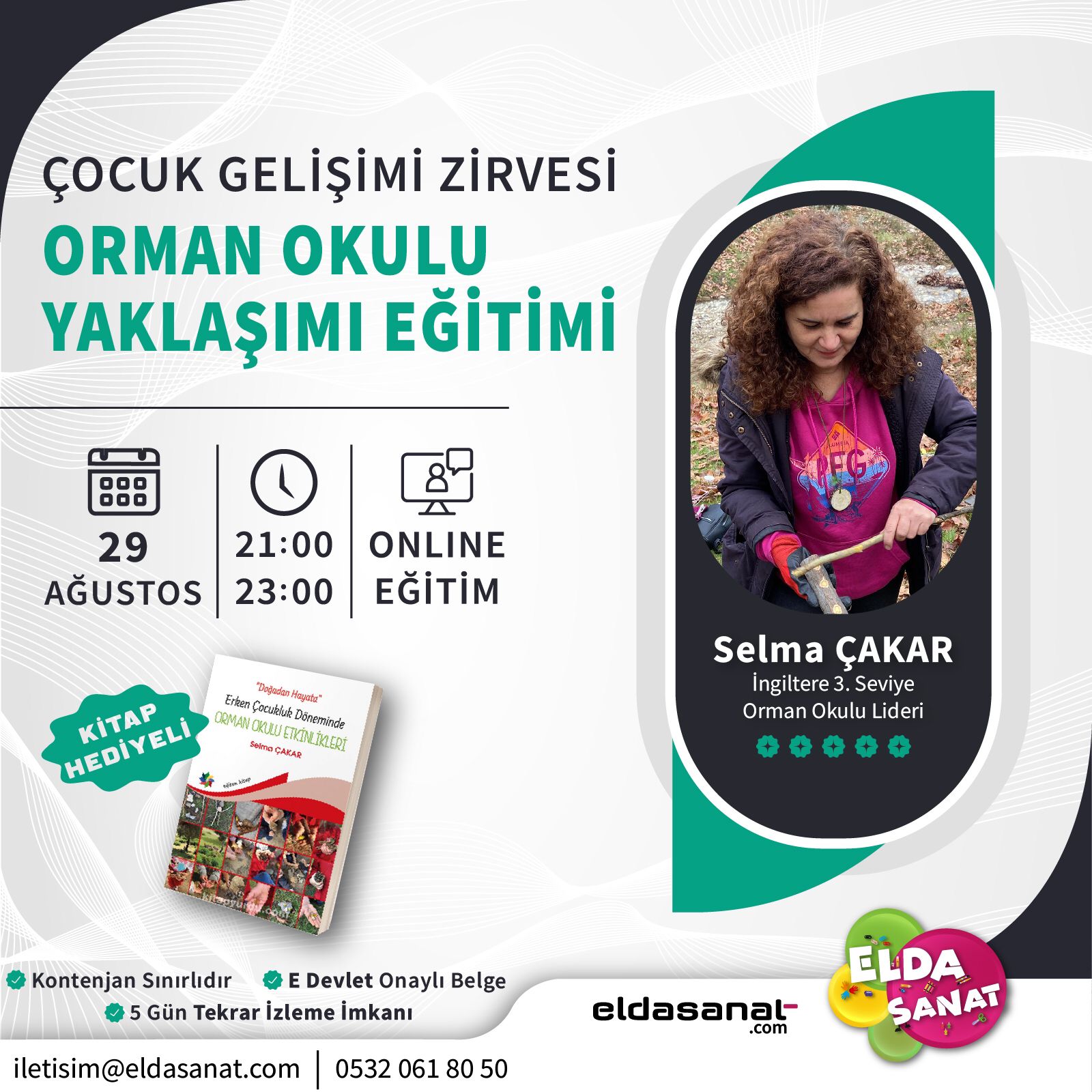 SELMA ÇAKAR İLE ORMAN OKULU YAKLAŞIMI KİTAP HEDİYELİ