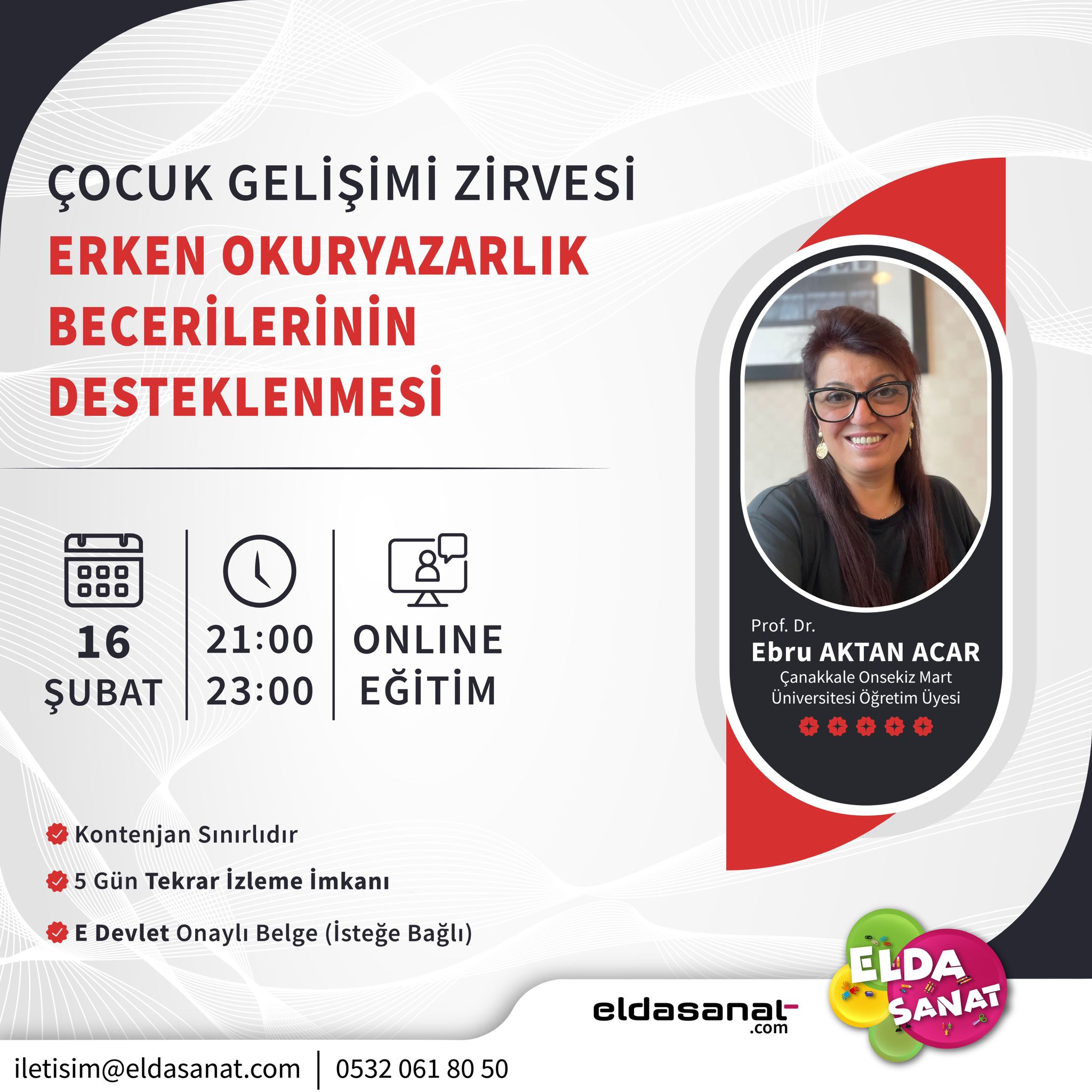 ERKEN OKURYAZARLIK BECERİLERİNİN DESTEKLENMESİ EĞİTİMİ 